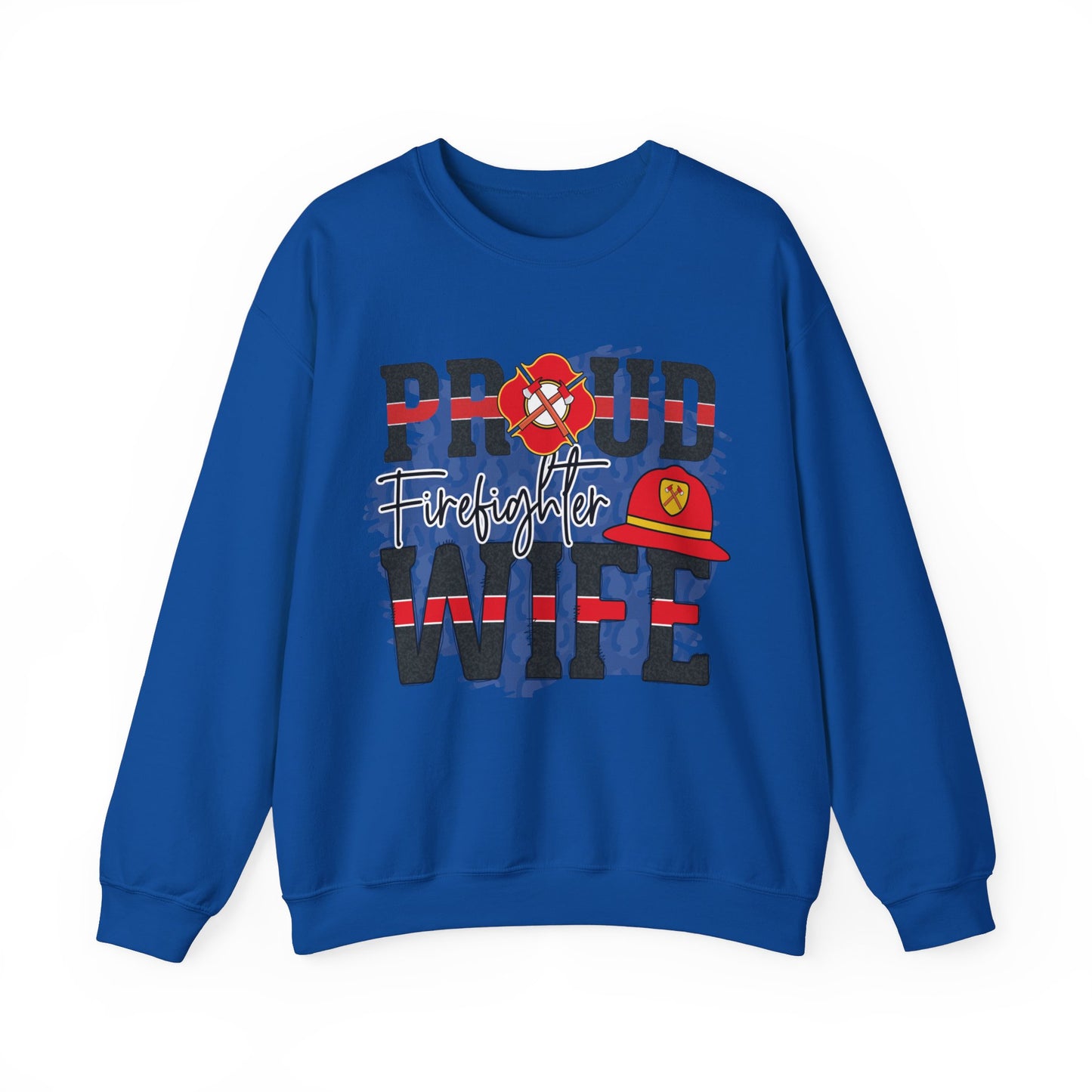 Proud Firefighter Wife SWEATSHIRT