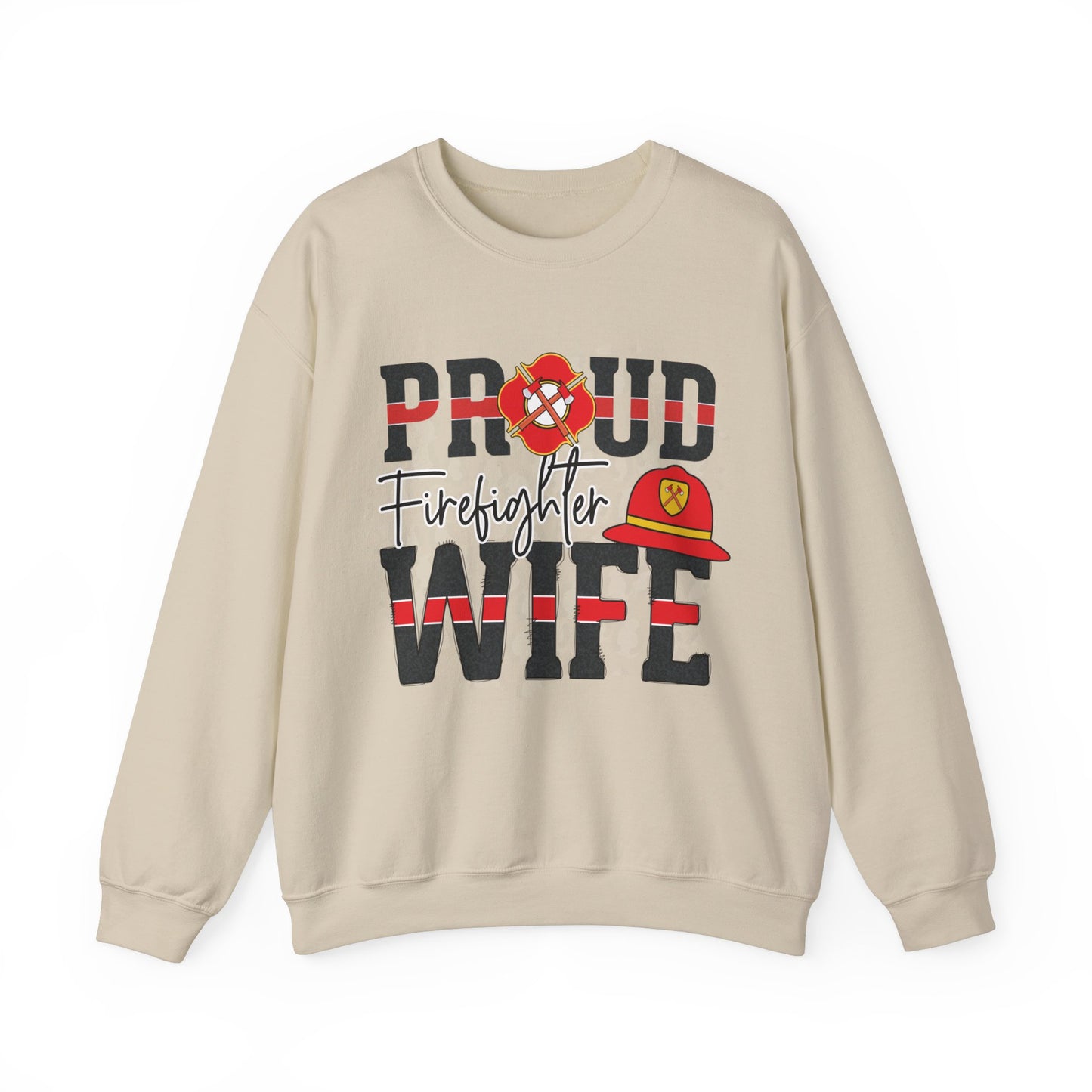 Proud Firefighter Wife SWEATSHIRT