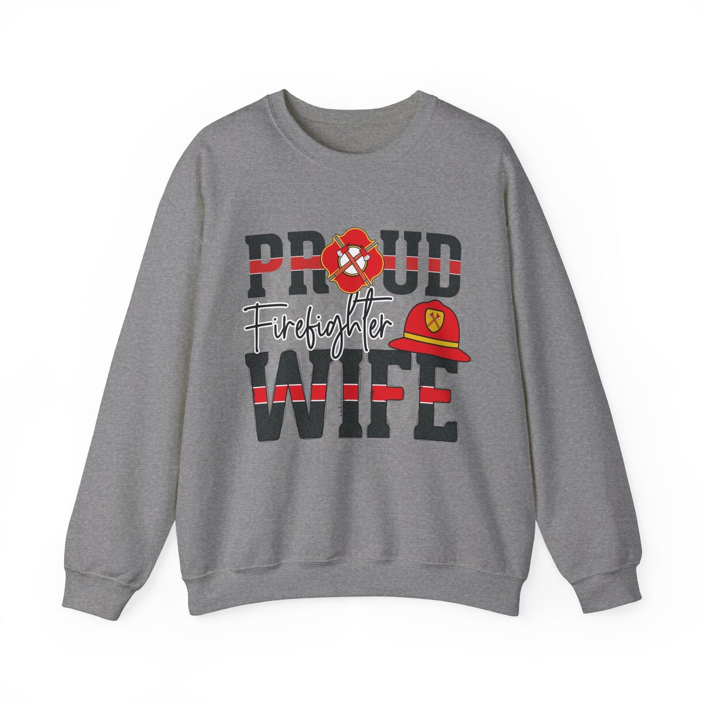 Proud Firefighter Wife SWEATSHIRT