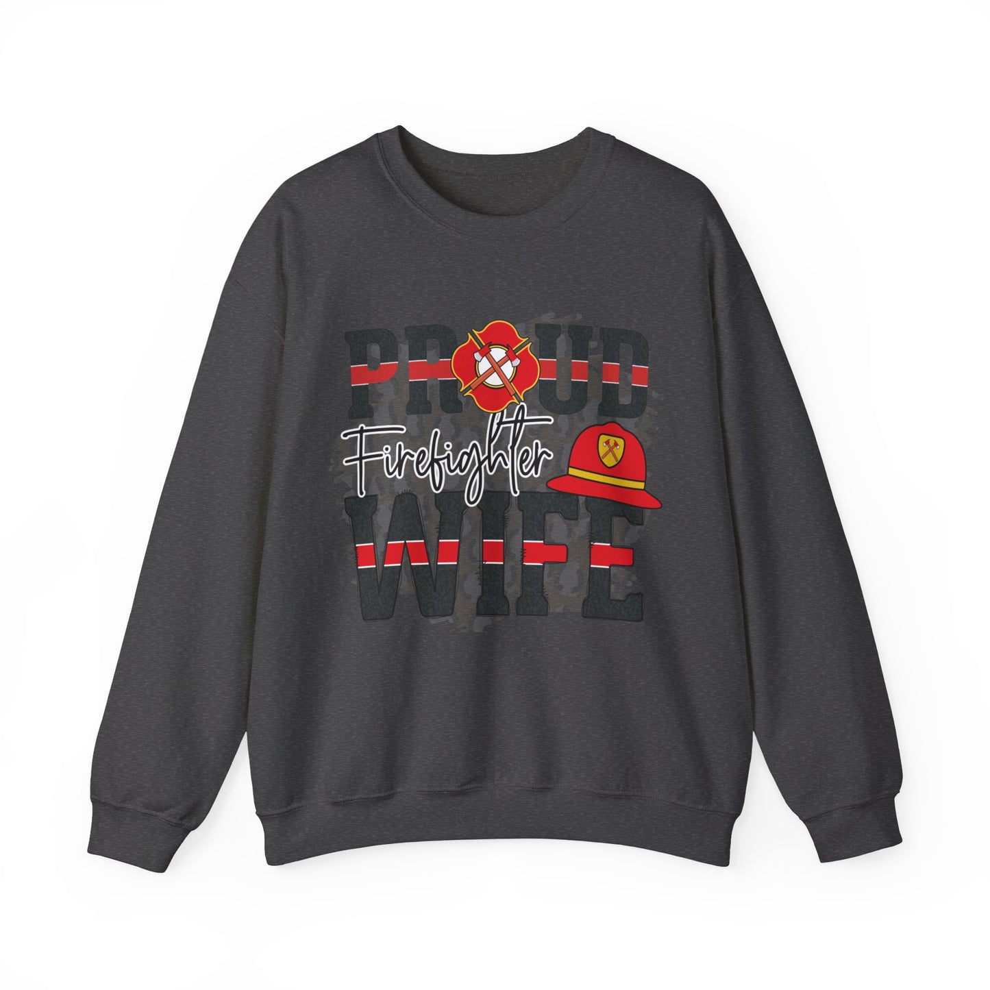 Proud Firefighter Wife SWEATSHIRT