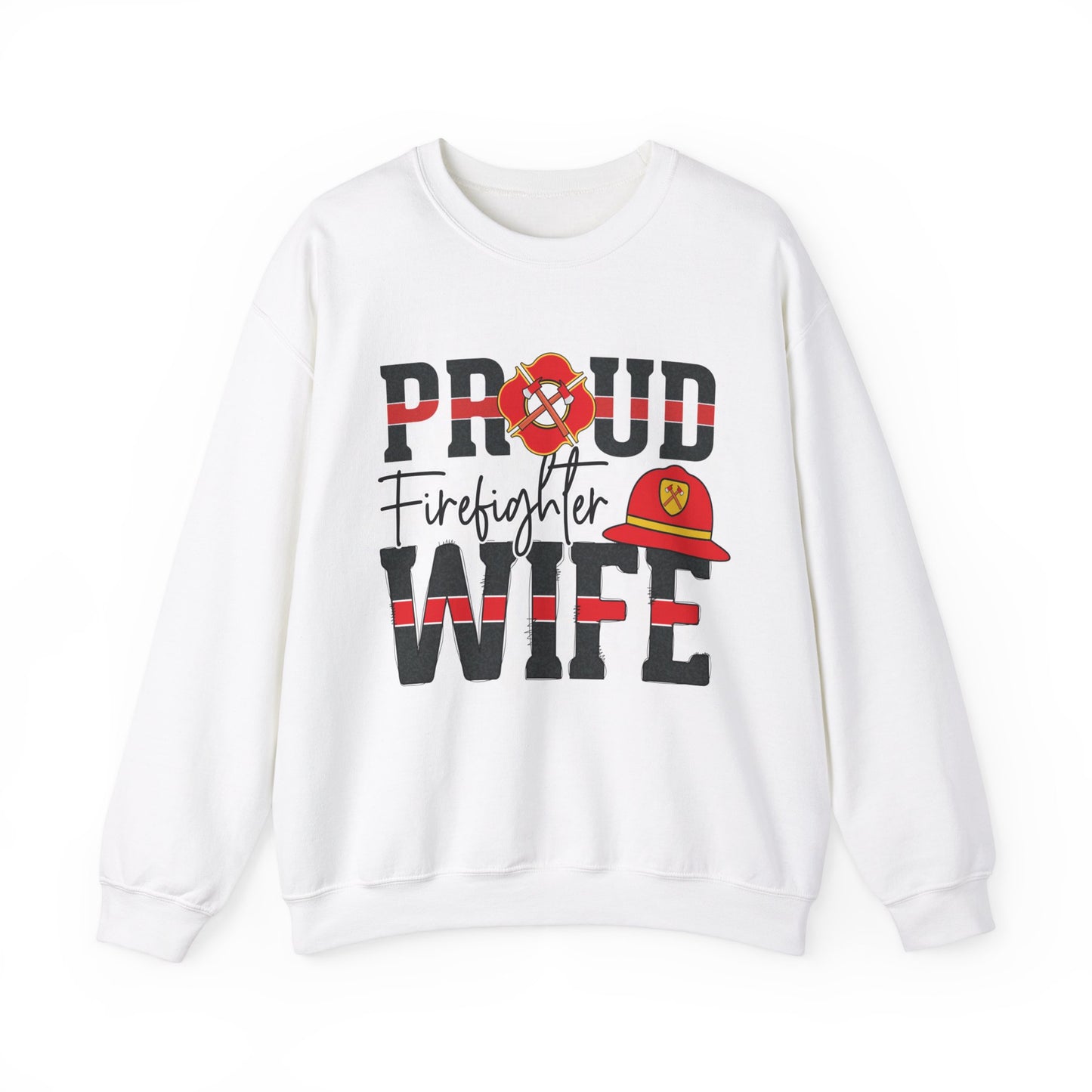 Proud Firefighter Wife SWEATSHIRT