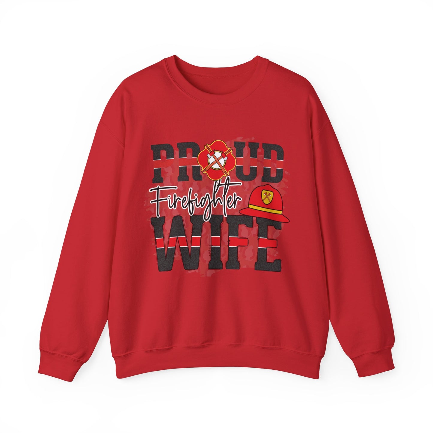 Proud Firefighter Wife SWEATSHIRT